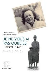 Cover of Andrée Dumon’s memoir Je ne vous ai pas oubliés